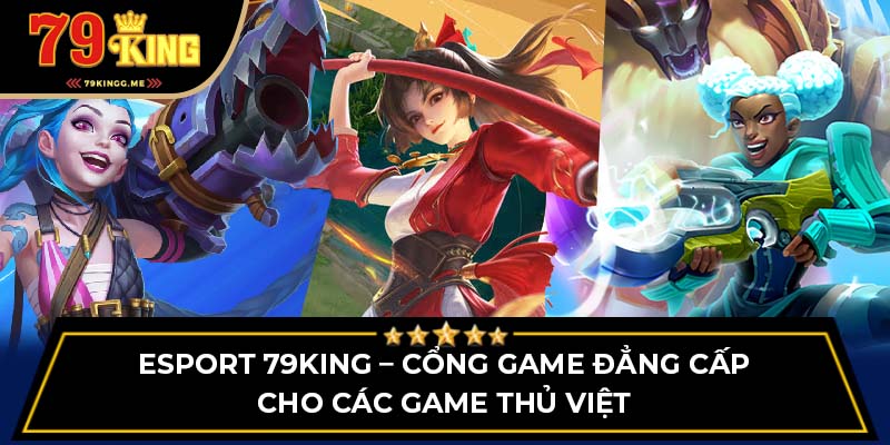 Esport 79King