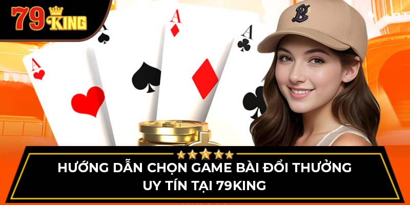 game bài đổi thưởng uy tín